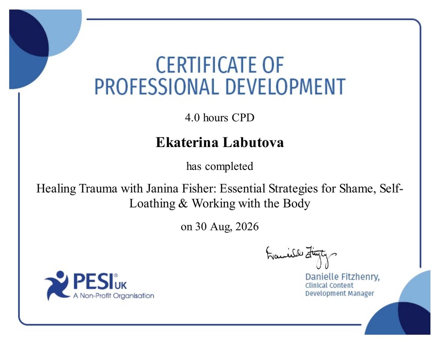 Certificate of Professional Development, PESI UK: Healing Trauma with Janina Fisher, 4 hours CPD